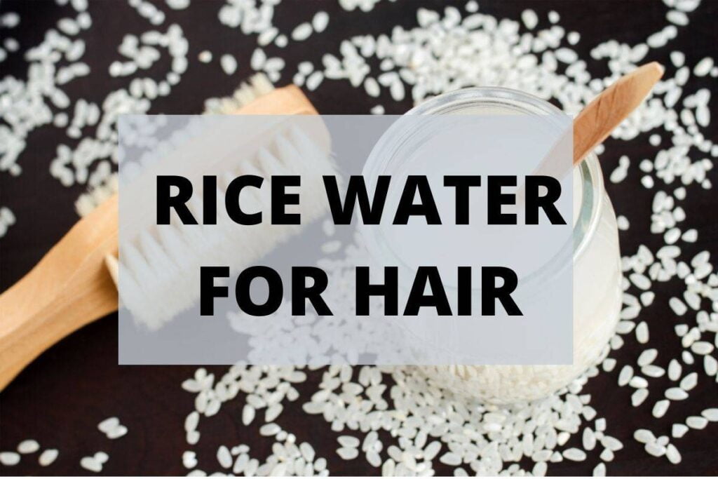 How Long Should You Keep Rice Water In Hair at Marisol Sterling blog