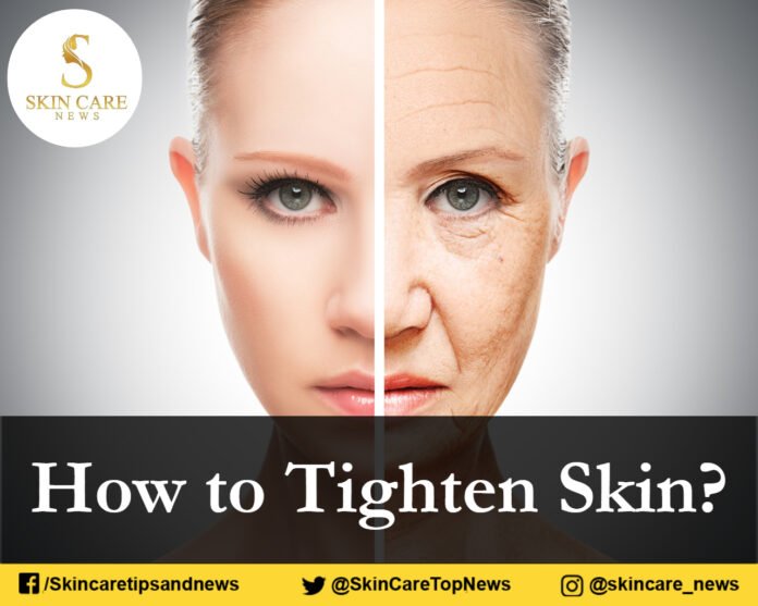 How to Tighten Skin?