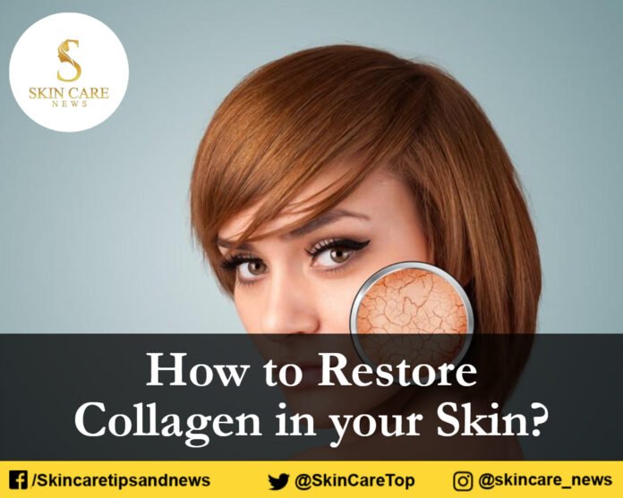 How to Restore Collagen in your Skin?