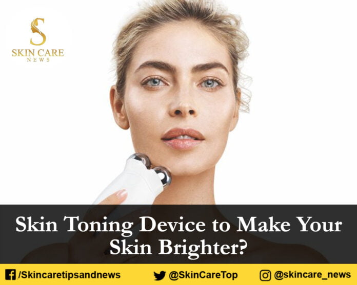 Skin Toning Device to Make Your Skin Brighter?