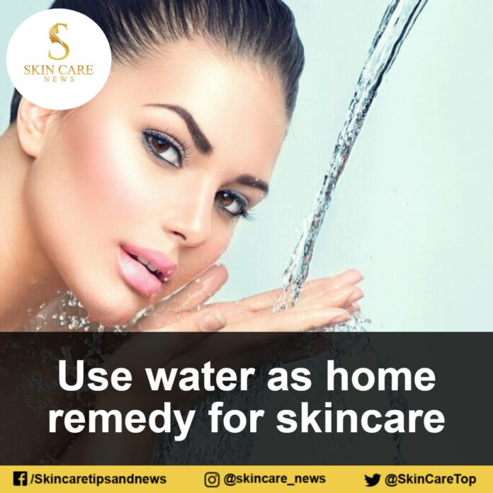 Use water as home remedy for skincare