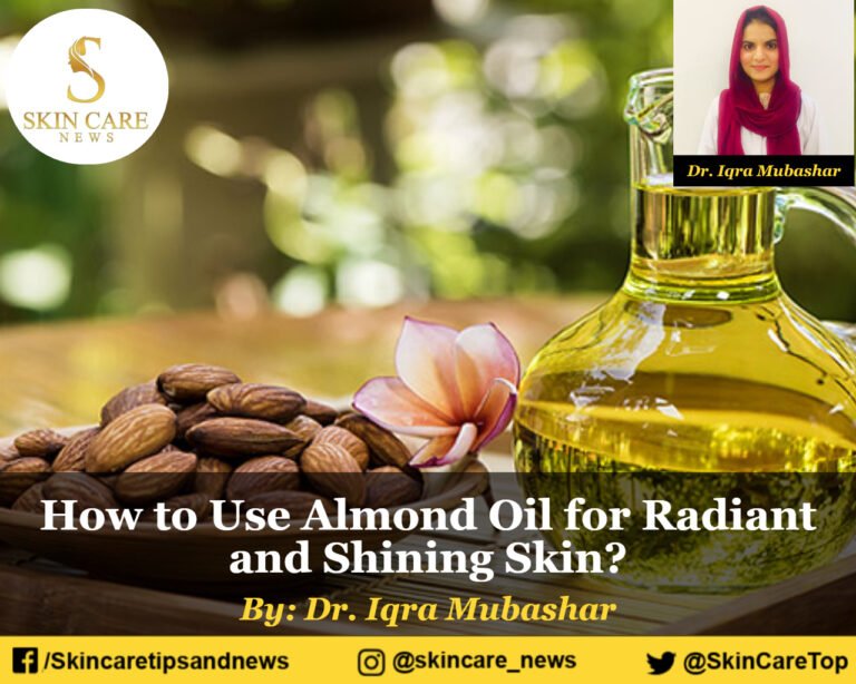 How to Use Almond Oil for Radiant and Shining Skin?