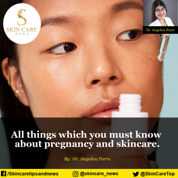 All Things which you must know about pregnancy and skincare.
