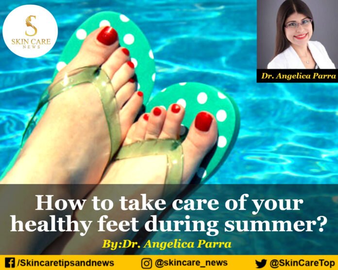 How to take care of your healthy feet during summer?