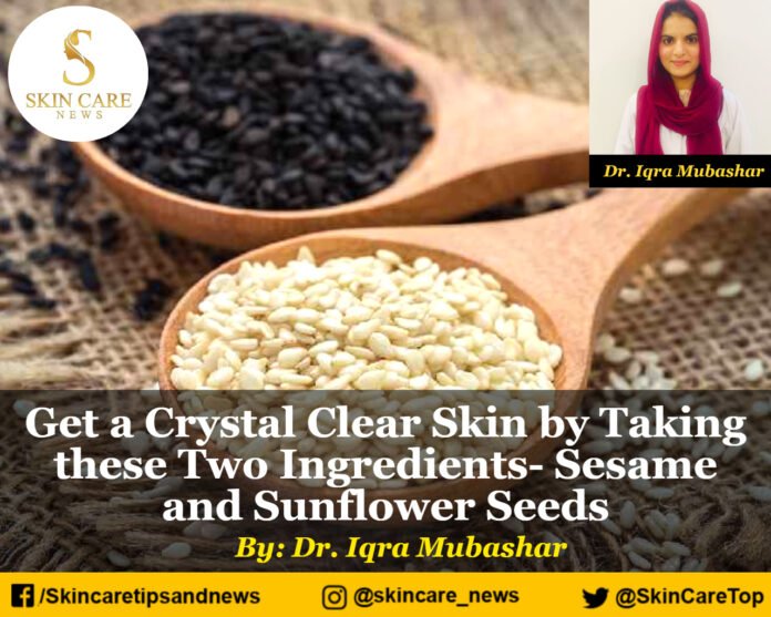 Get a Crystal Clear Skin by Taking these Two Ingredients- Sesame and Sunflower Seeds