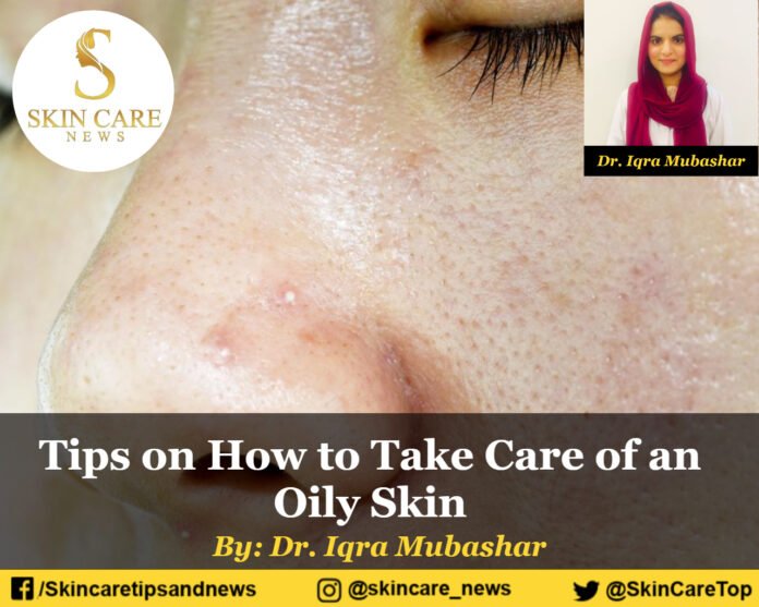 Tips on How to Take Care of an Oily Skin