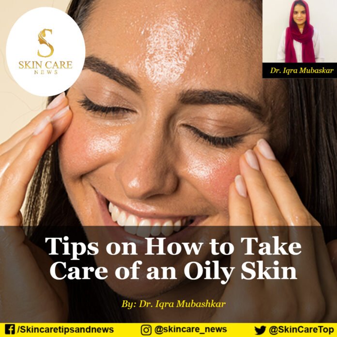 Tips on How to Take Care of an Oily Skin