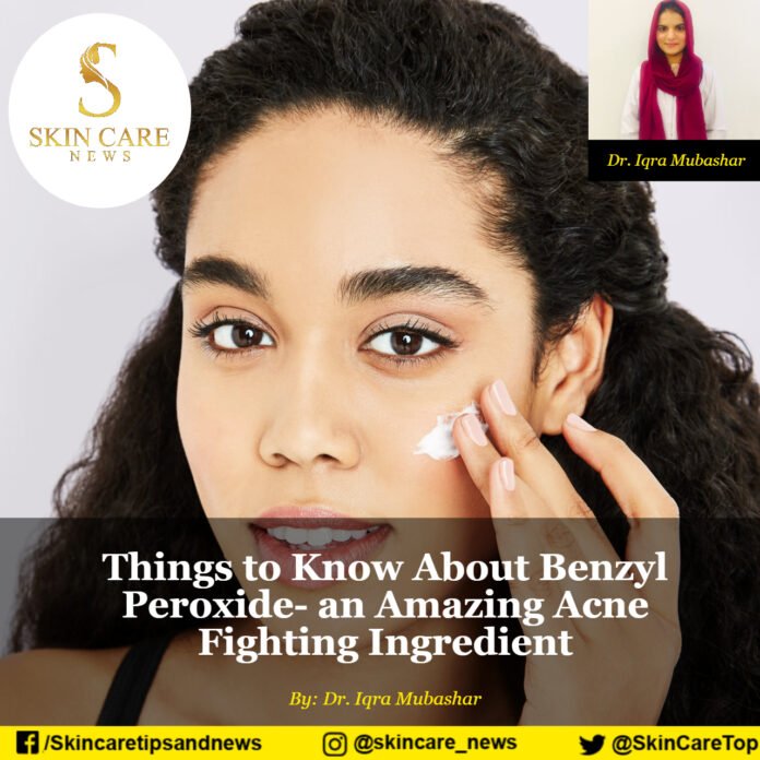 Things to Know About Benzyl Peroxide- an Amazing Acne Fighting Ingredient