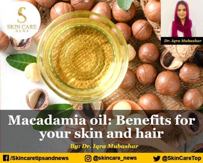 Macadamia oil: Benefits for your skin and hair