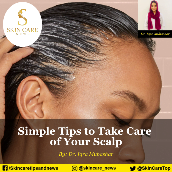 Simple Tips to Take Care of Your Scalp