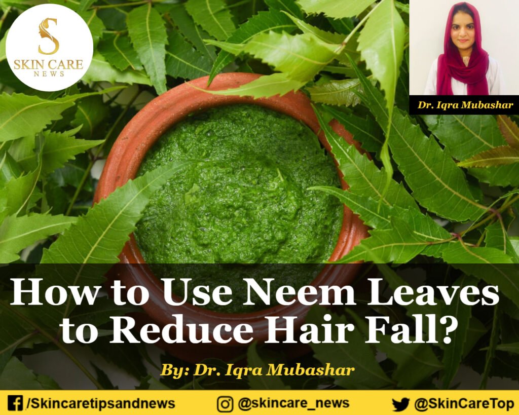 How to use neem leaves to reduce hair fall and dandruff?