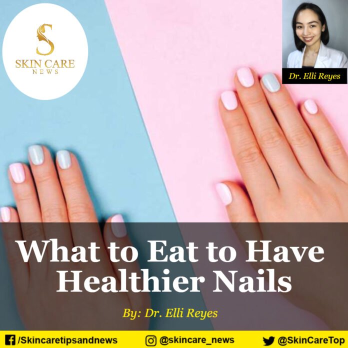 What to Eat to Have Healthier Nails