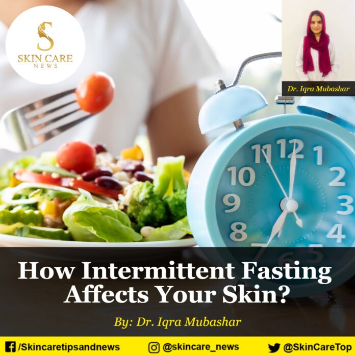How Intermittent Fasting Affects Your Skin?