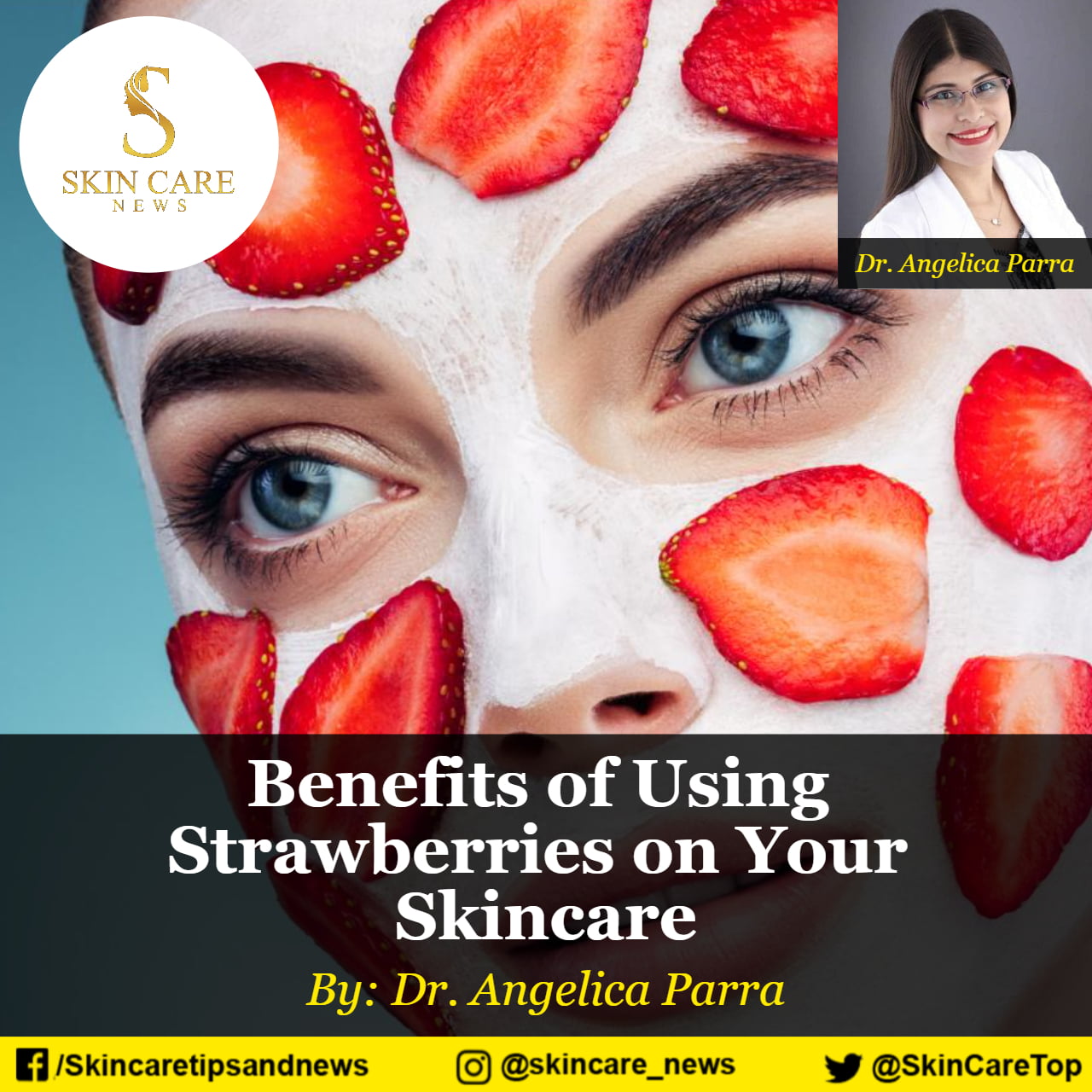 Benefits of Using Strawberries on Your Skincare Skincare Top News