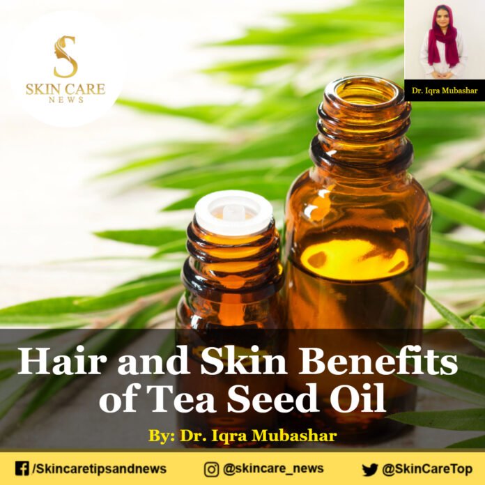 Hair and Skin Benefits of Tea Seed Oil