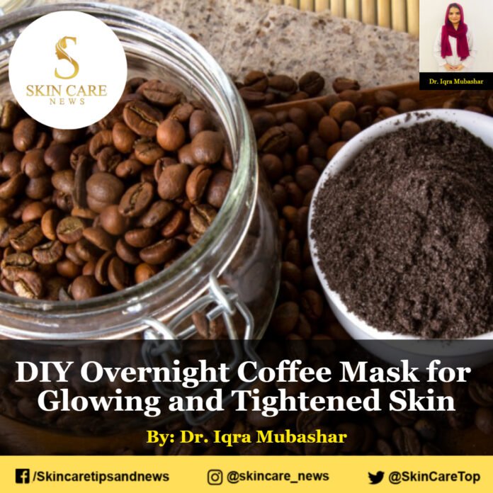 DIY Overnight Coffee Mask for Glowing and Tightened Skin