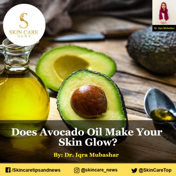 Does Avocado Oil Make Your Skin Glow?