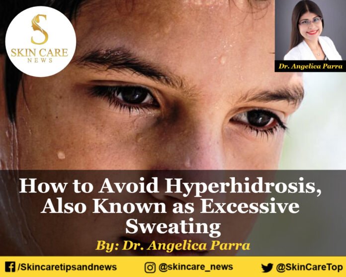 How to Avoid Hyperhidrosis, Also Known as Excessive Sweating