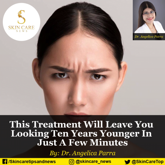 This Treatment Will Leave You Looking Ten Years Younger In Just A Few Minutes