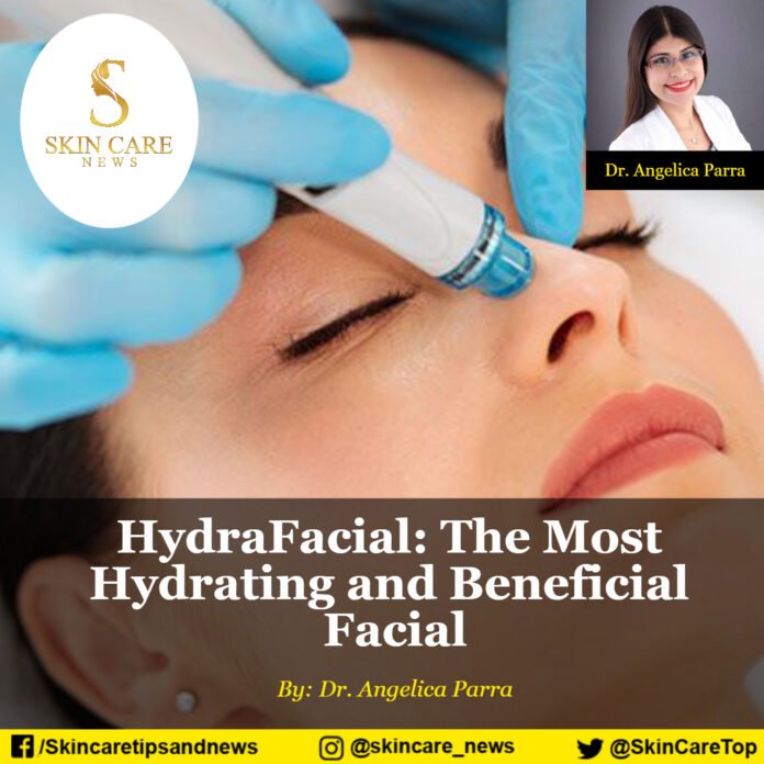 HydraFacial: The Most Hydrating and Beneficial Facial.