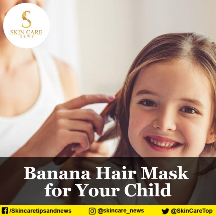 Banana Hair Mask for Your Child