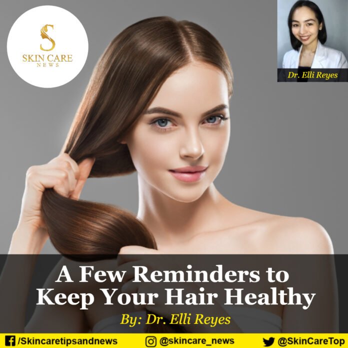 A Few Reminders to Keep Your Hair Healthy