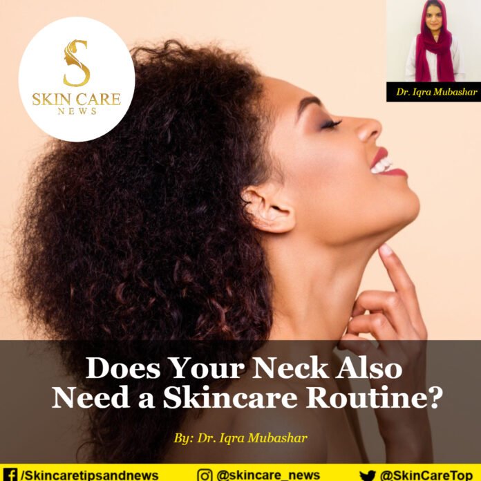 Does Your Neck Also Need a Skincare Routine?