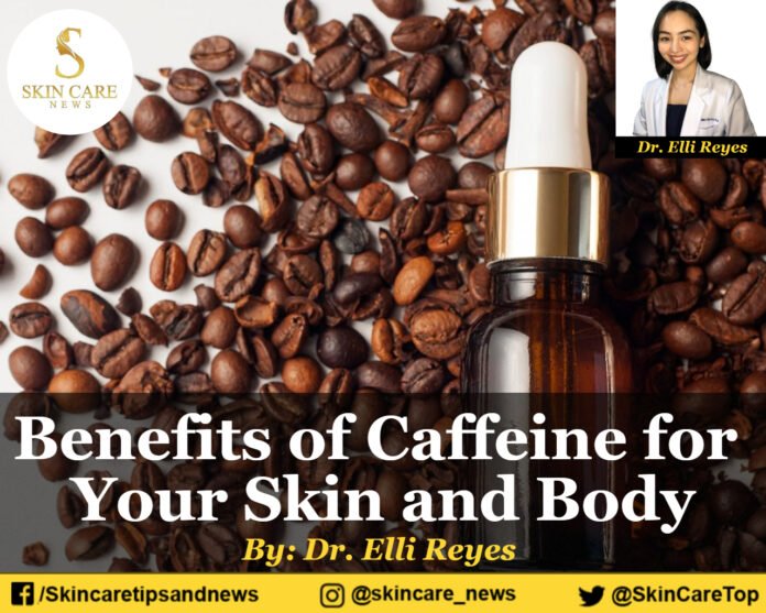 Benefits of Caffeine for Your Skin and Body