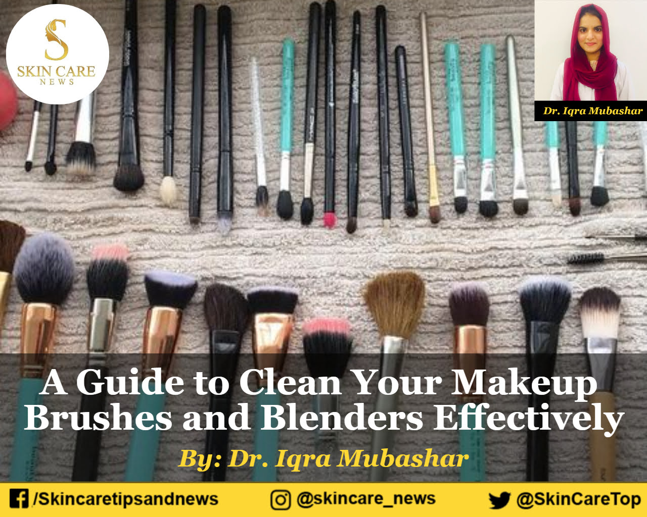 A Guide to Clean Your Makeup Brushes and Blenders Effectively