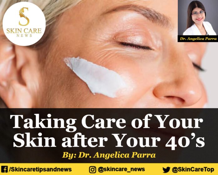 Taking Care of Your Skin after Your 40’s