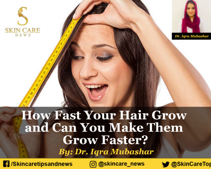 How Fast Your Hair Grows and Can You Make Them Grow Faster?
