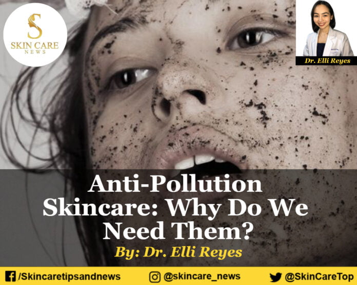 Anti-Pollution Skincare: Why Do We Need Them? 