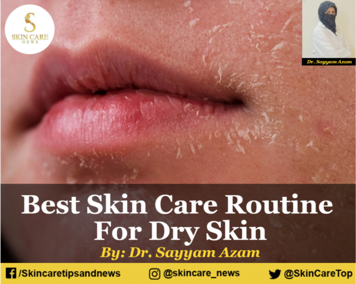 Best Skin Care Routine For Dry Skin