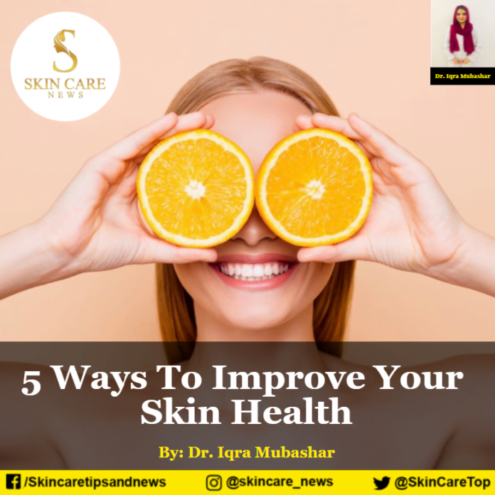 5 Ways To Improve Your Skin Health