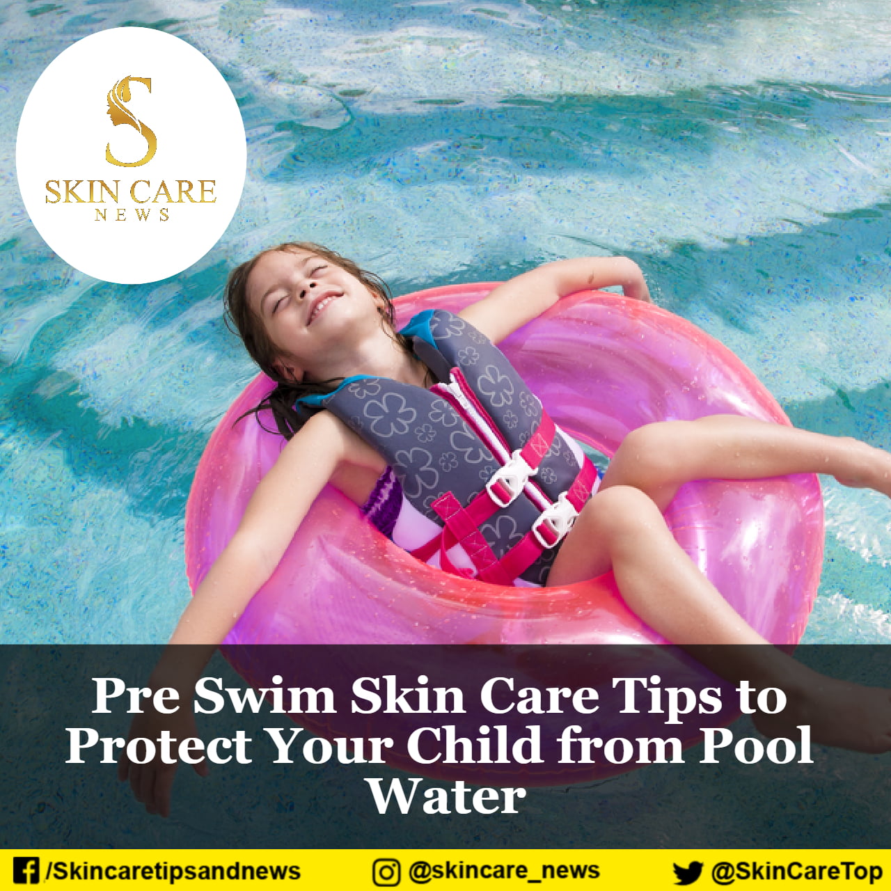 Pre Swim Skin Care Tips To Protect Your Child From Pool Water