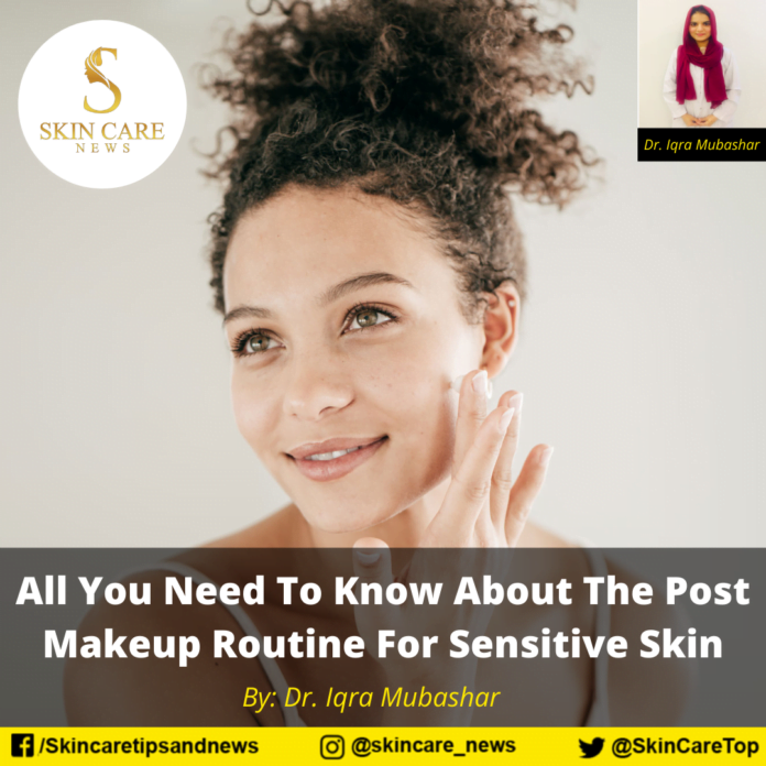 All You Need To Know About The Post Makeup Routine For Sensitive Skin