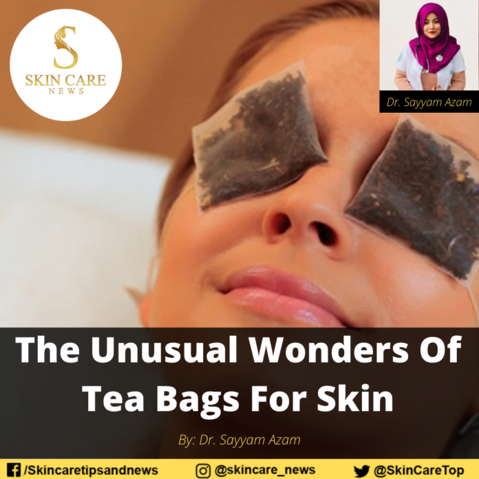 The Unusual Wonders Of Tea Bags For Skin