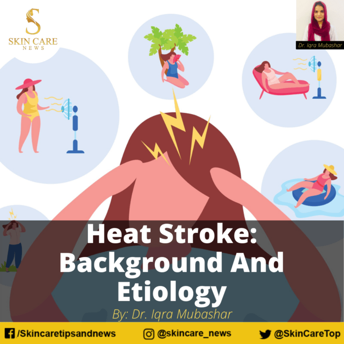 Heat Stroke: Background And Etiology