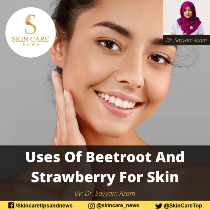 Uses Of Beetroot And Strawberry For Skin