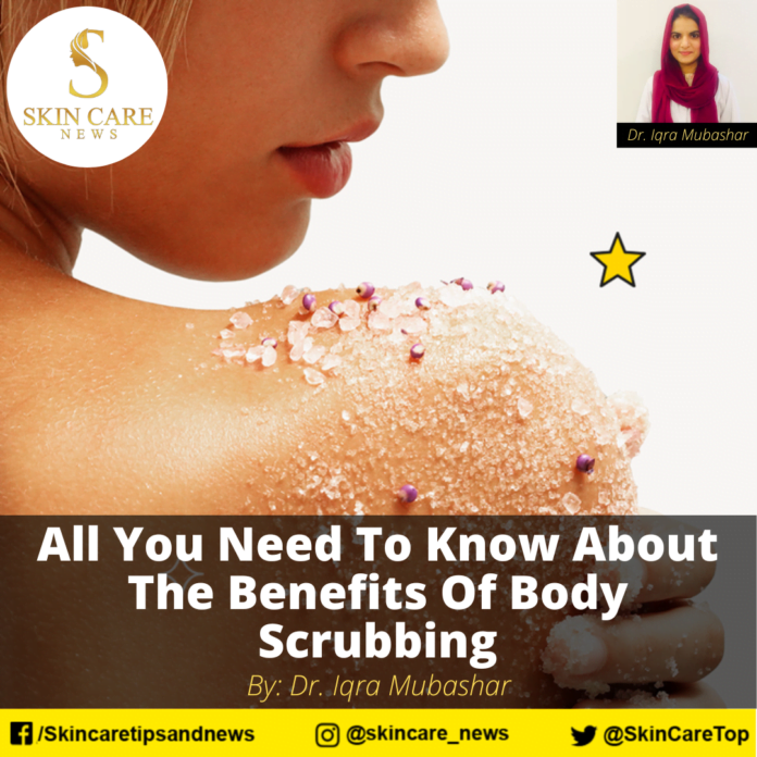 All You Need To Know About The Benefits Of Body Scrubbing