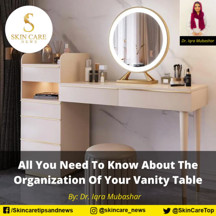 All You Need To Know About The Organization Of Your Vanity Table