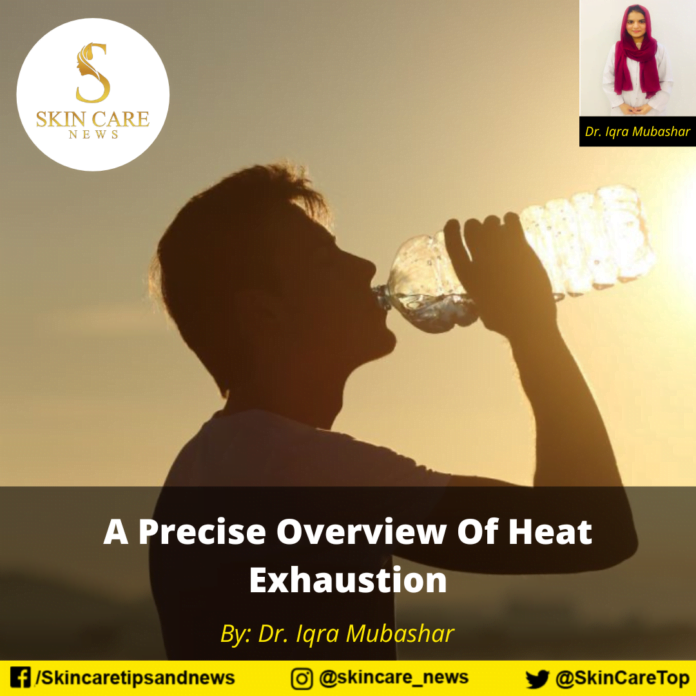 A Precise Overview Of Heat Exhaustion