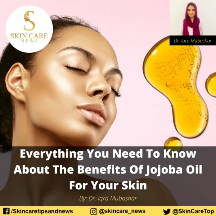 Everything You Need To Know About The Benefits Of Jojoba Oil For Your Skin