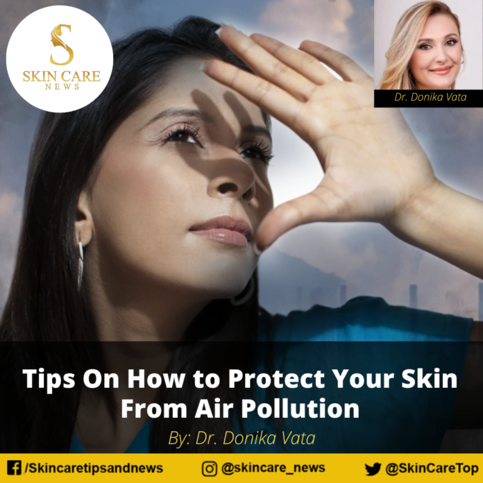 Tips On How to Protect Your Skin From Air Pollution