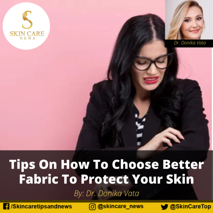 Tips On How To Choose Better Fabric To Protect Your Skin