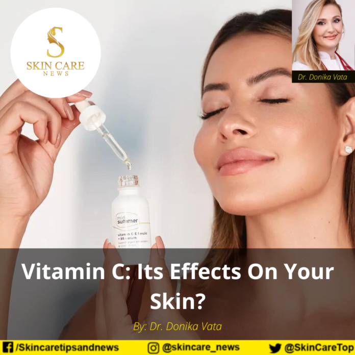 Vitamin C: Its Effects On Your Skin?