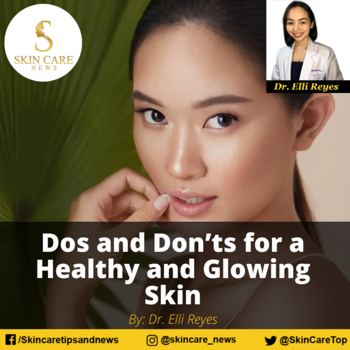 Dos and Don’ts for a Healthy and Glowing Skin