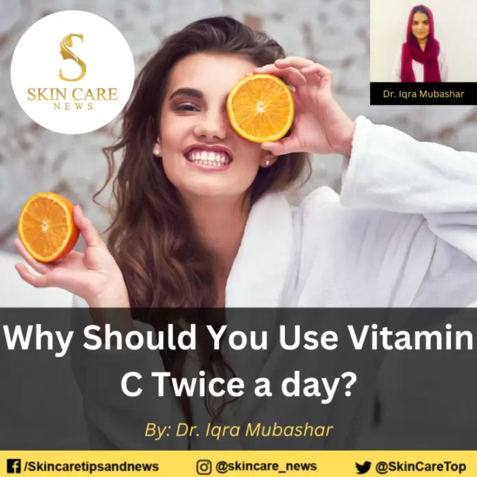 Why Should You Use Vitamin C Twice a day?